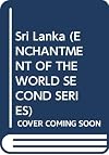 Sri Lanka (Enchantment of the World. Second Series)