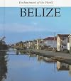 Belize (Enchantment of the World Second Series)