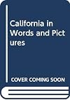 California in Words and Pictures