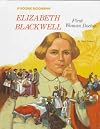 Elizabeth Blackwell: First Woman Doctor