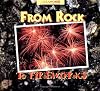 From Rock to Fireworks (Changes)