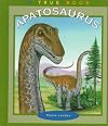Apatosaurus (True Books: Dinosaurs)