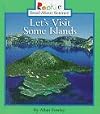 Let's Visit Some Islands (Rookie Read-About Science)