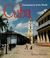 Cuba (Enchantment of the World. Second Series)