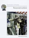 Reconstruction (Cornerstones of Freedom Second Series)