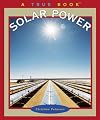 Solar Power (True Books: Environment)