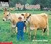 My Cows (Welcome Books: My Farm)