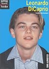 Leonardo DiCaprio (High Interest Books: Celebrity Bios)