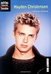 Hayden Christensen (High Interest Books: Celebrity Bios)