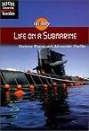 Life on a Submarine (High Interest Books: On Duty)