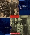 The Gilded Age (Cornerstones of Freedom Second Series)