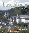 Luxembourg (Enchantment of the World. Second Series)