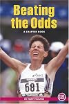 Beating the Odds: A Chapter Book (True Tales)