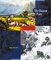 The Donner Party (Cornerstones of Freedom Second Series)