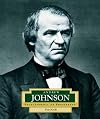 Andrew Johnson: America's 17th President (Encyclopedia of Presidents)