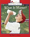 What Is Matter? (Rookie Read-About Science: Physical Science)
