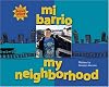 Mi Barrio/My Neighborhood (We Are Latinos) (Spanish Edition)