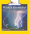 What Is Electricity? (Rookie Read-About Science: Physical Science)
