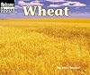 Wheat (Welcome Books: Harvesttime)