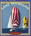 Lake Michigan (True Books: Bodies of Water)