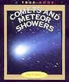 Comets and Meteor Showers (True Books: Space)