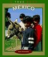 Mexico (True Books: Countries)