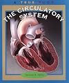 The Circulatory System (True Books: Health)