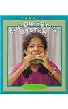 The Digestive System (True Books: Body Systems)