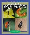 Minibeasts as Pets (True Books: Animals)
