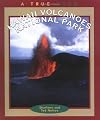 Hawaii Volcanoes National Park (A True Book: National Parks: Previous Editions) (True Books, National Parks)