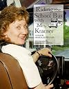 Riding the School Bus with Mrs. Kramer (Our Neighborhood)