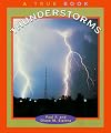 Thunderstorms (True Books: Nature)