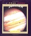 Jupiter (True Books: Space)