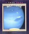 Neptune (True Books: Space)