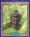 Flies (True Books: Animals)