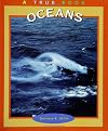 Oceans (True Books: Earth Science)