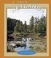 Wetlands (True Books: Earth Science)