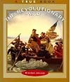 The Revolutionary War (True Books: American History)