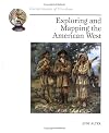 Exploring and Mapping the American West (Cornerstones of Freedom Second Series)