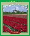 The Netherlands (True Books: Countries)