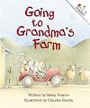 Going to Grandma's Farm (Rookie Readers)