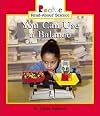 You Can Use a Balance (Rookie Read-About Science: Physical Science)