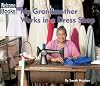 My Grandmother Works in a Dress Shop (Welcome Books: My Family at Work)