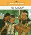 The Crow (New True Books: Native Americans)