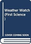 Weather Watch! (First Science)