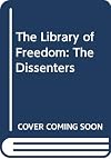 The Dissenters : America's Voices of Opposition