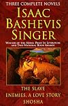 Isaac Bashevis Singer, three complete novels