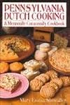 Pennsylvania Dutch Cooking: A Mennonite Community Cookbook