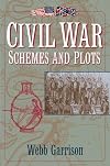 Civil War Schemes and Plots