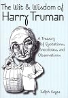 The Wit & Wisdom of Harry Truman